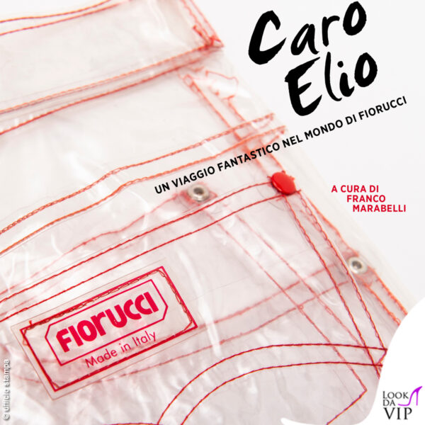 La cover di Caro Elio - Un viaggio fantastico nel mondo di Fiorucci, di Franco Marabelli (Rizzoli per Mondadori Electa) 